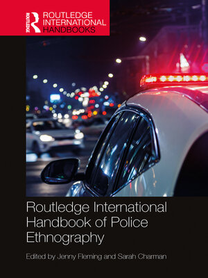 cover image of Routledge International Handbook of Police Ethnography
